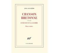 Jean‑Marie Gustave Le Clézio – Chanson bretonne / L'enfant et la guerre : Deux contes