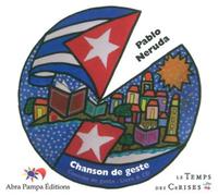CHANSON DE GESTE (livre + CD) Edition bilingue français-espagnol avec 1 CD audio - Pablo Neruda - Le Temps Des Cerises - Livre CD - Poésie CD