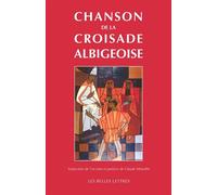 Chanson de la Croisade albigeoise - Claude Mourthé - Belles Lettres - broché - Essai