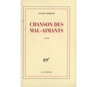 Chanson des mal-aimants Sylvie Germain (Auteur)