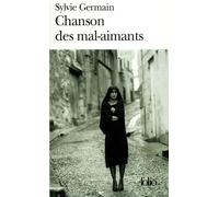 Chanson des mal-aimants - Sylvie Germain - Gallimard - Poche - Roman
