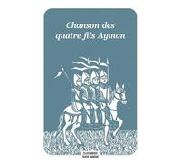 Chanson Des Quatre Fils Aymon