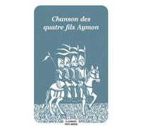 Chanson des quatre fils Aymon - Anonyme - Ecole Des Loisirs - broché - Roman junior