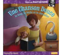 Chanson douce + CD (Une): LE LOUP, LA BICHE ET LE CHEVALIER