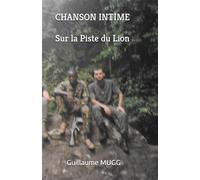 CHANSON INTIME: Sur la Piste du Lion