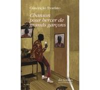 Chanson pour bercer de grands garçons Conceição Evaristo (Auteur), Izabella Borges (Traduction)