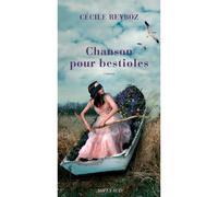 Chanson pour bestioles - Cécile Reyboz - Actes sud - broché - Roman