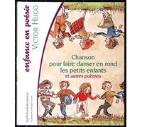 Chanson pour faire danser en rond les petits enfants et autres poèmes