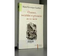 Chanson, sociabilité et grivoiserie au XIXe siècle