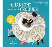 Chansons à croquer - Natalie Tual - Didier Jeunesse - Livre CD - Comptine, chant CD