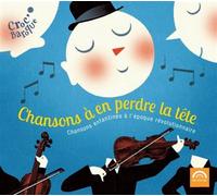 Le Petit Choeur de Mademoiselle de Guise - Chansons à en perdre la tête