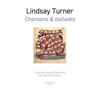 Chansons & ballades - Lindsay Turner - Joca Seria - broché - Poésie