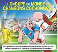 Chansons Cochonnes - Croupe du Monde