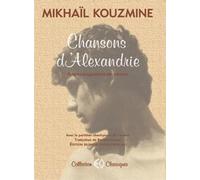 CHANSONS D´ALEXANDRIE, RECUEIL POÉTIQUE BILINGUE AVEC PARTITION MUSICALE DE L´AUTEUR