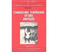 CHANSONS D'AFRIQUE ET DES ANTILLES COLLECTIF (Auteur)