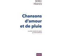Chansons d'amour et de pluie Sergi Pàmies (Auteur), Edmond Raillard (Traduction)