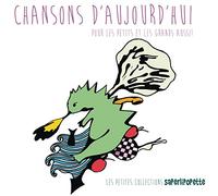 Chansons d'Aujourd'Hui pour Les Petits et Les Grands Aussi, Vol. 2