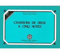 Chansons de deux à cinq notes : Carnet n° 1