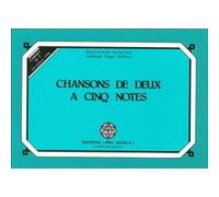 Chansons de deux à cinq notes, carnet n° 1 Edgar Willems (Auteur)
