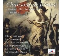 Chansons de france - chansons révolutionnaires Collectif