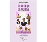Chansons de Guinée Edition trilingue?français-pular-soussou - Aboubacar Biro Condé - L'harmattan - broché - Monographie
