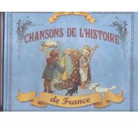Chansons De L Histoire De France - Paroles Et Musique