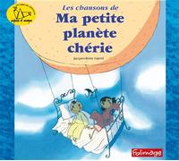 Chansons de ma petite planète chérie CD