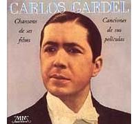 Chansons De Ses Films: Canciones De Sus Peliculas by Carlos Gardel (1995-06-12)