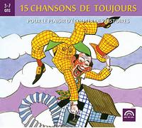 15 Chansons De Toujours Pour Le Plaisir D'écouter Des Histoires