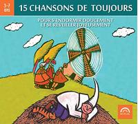Chansons de Toujours Vol. 4 : pour S'Endormir Doucement et Se Lever Joyeusement