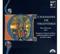 Chansons De Trouveres : Brule, Moniot D'arras, Thibaut, Anonymes Hillier, Bar. & Lawrence-King, Harpe