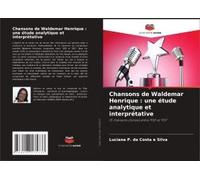 Chansons De Waldemar Henrique : Une Étude Analytique Et Interprétative