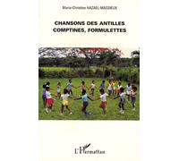 Chansons Des Antilles, Comptines, Formulettes