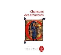 Chansons des trouvères - chanter m'estuet - Collectif - Lgf - Livre