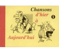 Chansons D'Hier Et D'Aujourd'Hui