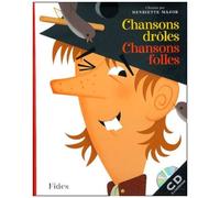 Chansons Droles, Chansons Folles - Avec Cd Audio
