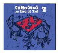 Artistes divers – Chansons du bord de zinc Vol. 2