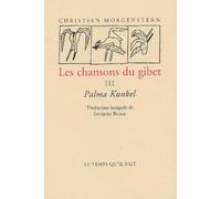 Chansons du gibet, tome 3 : Palma Kundel