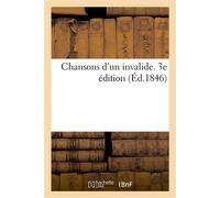 Chansons d'un invalide. 3e édition - Collectif - Hachette Bnf - broché - Livre