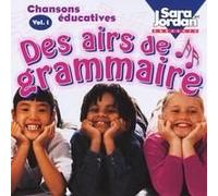 Chansons Educatives Vol. 1: Des Airs De Grammaire