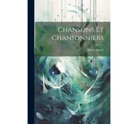 Chansons Et Chansonniers