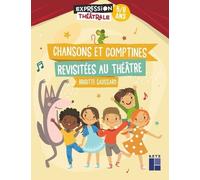 Chansons et comptines revisitées au théâtre 5-8 ans - Brigitte Saussard - Retz Eds - broché - Essai