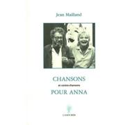 Chansons et contre chansons pour anna - Jean Mailland - Amourier Eds L' - broché - Poésie