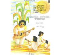 Chansons et danses d'Amérique latine Volume B