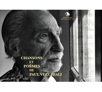 Chansons Et Poèmes De Paul Vecchiali