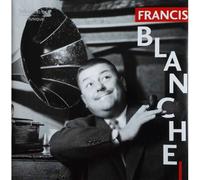 Chansons Et Poèmes / Poèmes Et Chansons / Francis Blanche Et Pierre Dac + Canulars Téléphoniques + Derniers Poèmes