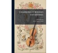 Chansons Et Rondes Enfantines