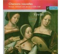 Chansons Nouvelles : Chansons & Danses Parisiennes 1530-1550 Ensemble Virelai