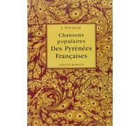 Chansons populaires des Pyrénées Françaises