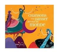 Chansons pour danser autour du monde (CD)